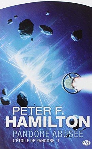 Peter F. Hamilton: L'Etoile de Pandore Tome 1 (French language, 2008)