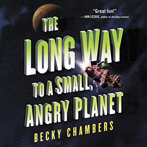 Becky Chambers, Patricia Rodríguez: The Long Way to a Small, Angry Planet (AudiobookFormat, 2015, Hodder & Stoughton)