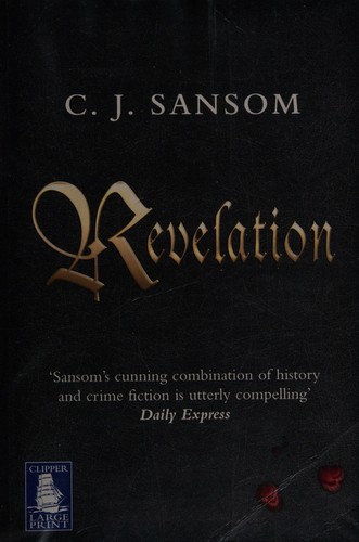 C. J. Sansom: Revelation (2008, Clipper Large Print)