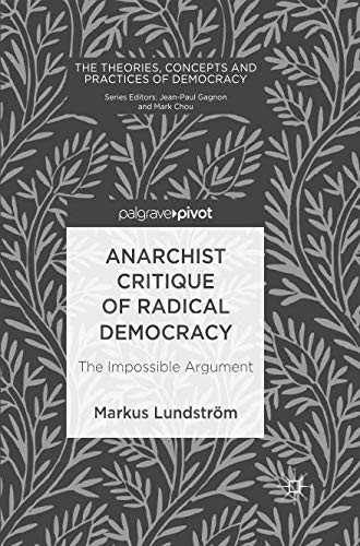 Markus Lundström: Anarchist Critique of Radical Democracy (Paperback, 2019, Palgrave Macmillan)