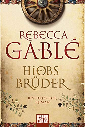 Rebecca Gablé: Hiobs Brüder (Paperback, 2011, Lübbe)