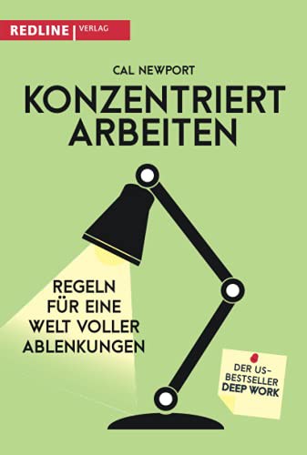 Jordan T. A. Wegberg Cal Newport: Konzentriert arbeiten (Paperback, 2017, Redline Verlag)