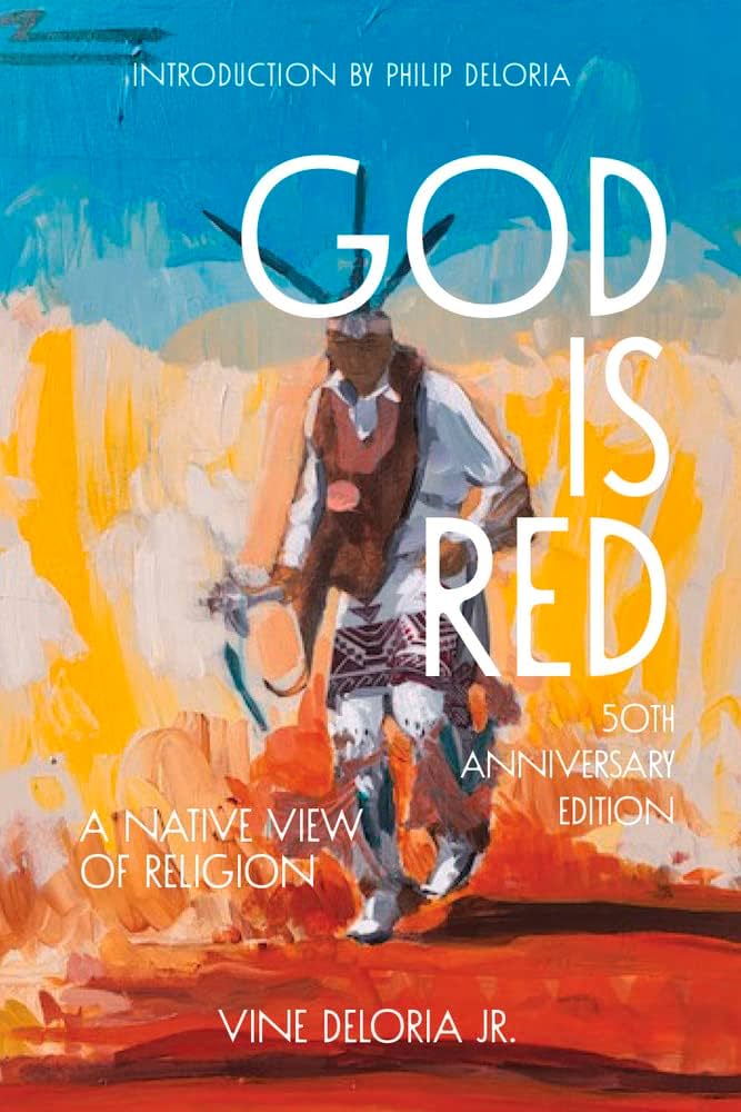 Leslie Silko, Vine Deloria Jr., George E. Tinker: God is red (Paperback, 2003, Fulcrum Pub.)