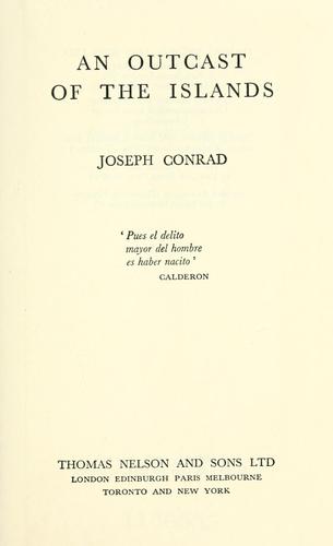 Joseph Conrad: An outcast of the islands (1900, T. Nelson)