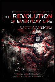 Raoul Vaneigem: The revolution of everyday life (Paperback, 1983, Left Bank Books, Rebel Press)