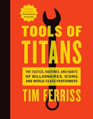 Timothy Ferriss: Tools of Titans