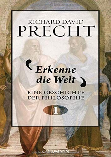 Richard David Precht: Erkenne die Welt (Hardcover, 2015, Goldmann Verlag)