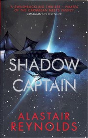 Alastair Reynolds: Shadow Captain (2019, Gollancz)