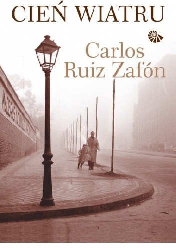 Carlos Ruiz Zafón, Frédéric Meaux, François Maspero, . ResumenExpress: Cień wiatru (2005, Warszawskie Wydawnictwo Literackie Muza)