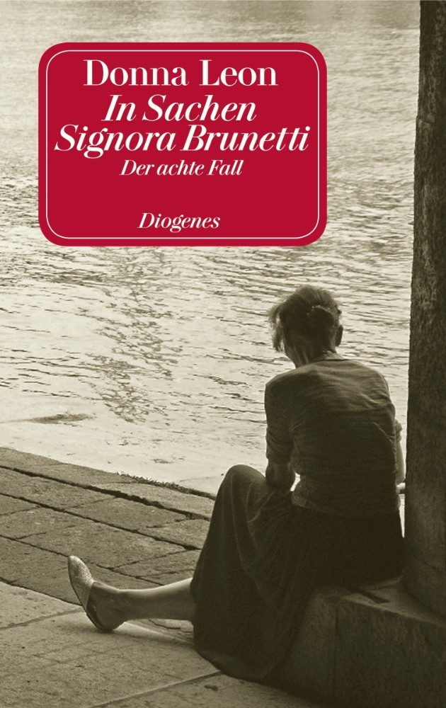 Donna Leon: In Sachen Signora Brunetti (Paperback, Deutsch language, 2012, Diogenes)