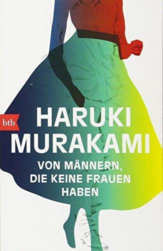 Haruki Murakami: Von Mannern, Die Keine Frauen Haben (German language, 2016)