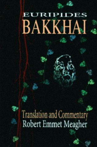Euripides: Bakkhai (1995, Bolchazy-Carducci Publishers)