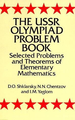 D. O. Shkli͡arskiĭ: The USSR Olympiad problem book (1993, Dover)