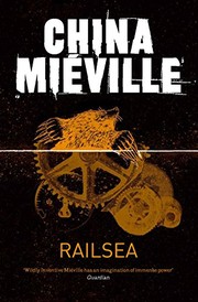 China Miéville: Railsea (Paperback, 2013, Pan Books)