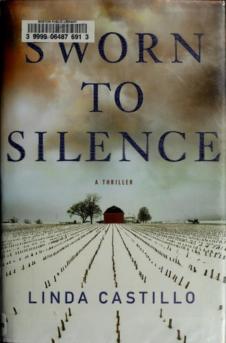 Linda Castillo: Sworn to silence (2009, Minotaur Books)