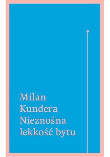Milan Kundera: Nieznosna lekkosc bytu (Paperback, 2014, W.A.B. / GW Foksal)