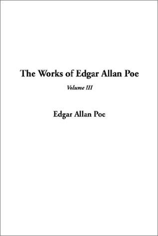 Edgar Allan Poe: The Works of Edgar Allan Poe (Paperback, 2002, IndyPublish.com)