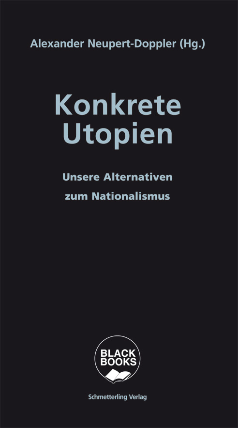 Alexander Neupert-Doppler: Konkrete Utopien (Paperback, German language, 2018, Schmetterling Verlag)