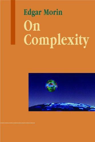 Edgar Morin: On Complexity (2008)