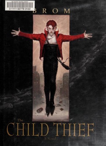 Gerald Brom: The Child Thief (Hardcover, 2009, Eos)