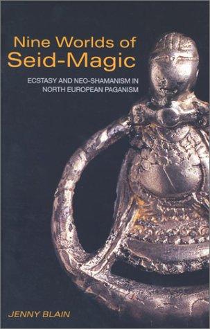 Jenny Blain: Nine Worlds of Seid-Magic (2001, Routledge)