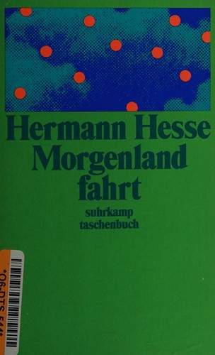 Herman Hesse: Die Morgenlandfahrt (German language, 1982, Suhrkamp)