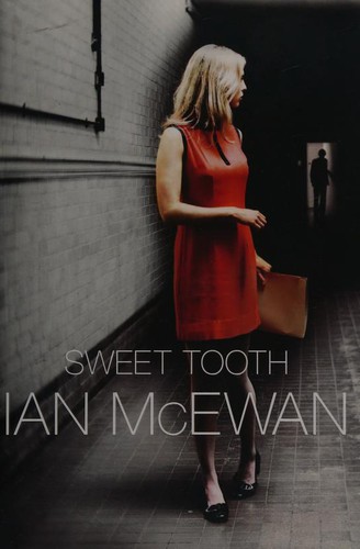 Ian McEwan: Sweet tooth (2012, Jonathan Cape)