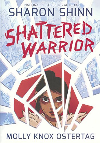 Sharon Shinn, Molly Knox Ostertag: Shattered Warrior (Hardcover, 2017, Turtleback, Turtleback Books)