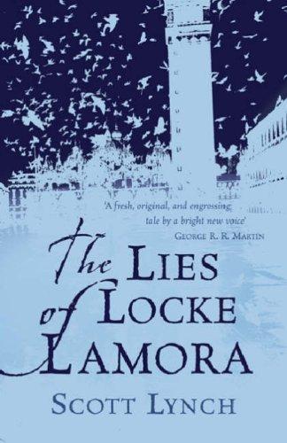Scott Lynch: The Lies of Locke Lamora (Gollancz) (Paperback, 2007, Gollancz)