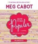 Meg Cabot: How to Be Popular (AudiobookFormat, 2006, Listening Library (Audio))