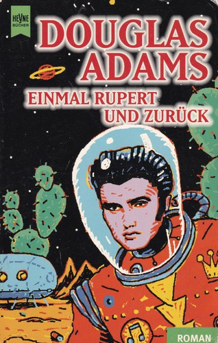 Douglas Adams: Einmal Rupert und zurück (German language, 2000, Wilhelm Heyne Verlag)