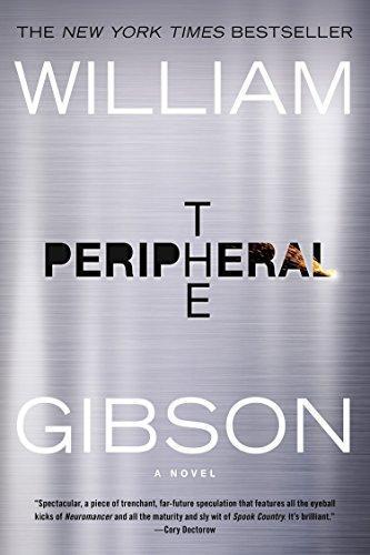 William Gibson: The Peripheral (2015)