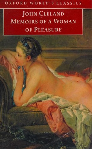 John Cleland: Memoirs of a woman of pleasure (1999, Oxford University Press)