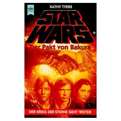 Kathy Tyers: Der Pakt von Bakura (Star Wars) (Paperback, German language, 1993, Wilhelm Heyne Verlag & Co. KG)