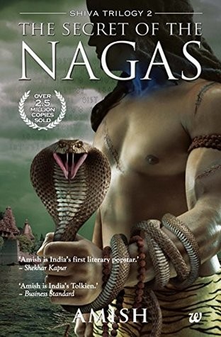 Amish Tripathi: The Secret of the Nagas (2011, westland Ltd)