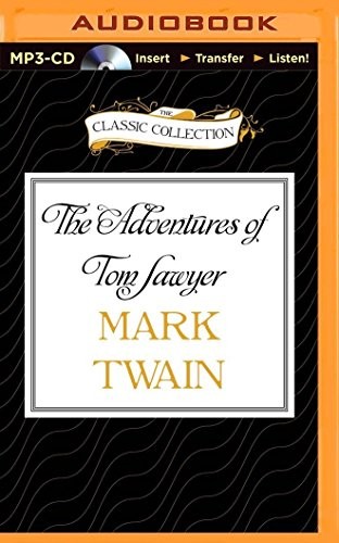 Dick Hill, Mark Twain: Adventures of Tom Sawyer, The (2015, The Classic Collection)