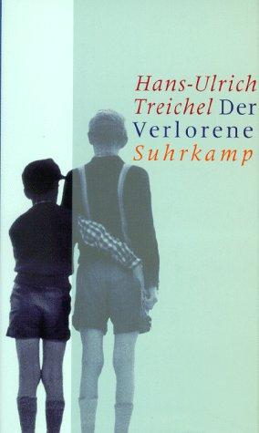 Hans Ulrich Treichel: Der Verlorene (German language, 1998, Suhrkamp)