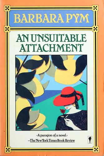 Barbara Pym: An Unsuitable Attachment (Paperback, 1986, Harpercollins)