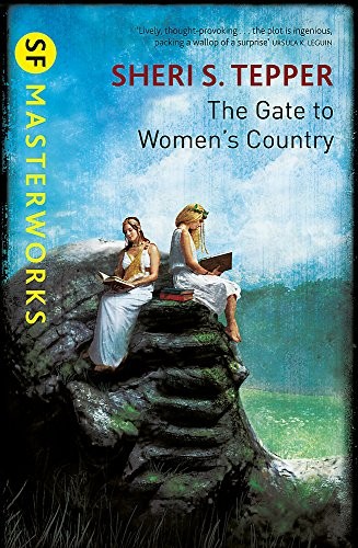 Sheri S. Tepper: The Gate to Women's Country (S.F. Masterworks) (2001, Orion Publishing Co)