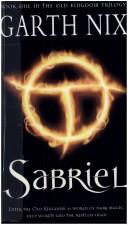 Garth Nix: Sabriel Book 1 in the Old Kingdom (Paperback, 2001, Allen and Unwin)