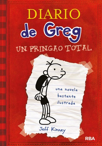 Jeff Kinney: Diario de Greg: Un pringao total (Hardcover, Spanish language, RBA Libros, S.A.)