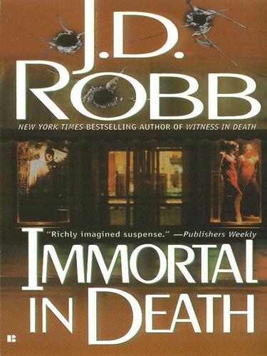Nora Roberts, J.D. Robb: Immortal in Death (EBook, 2010, Penguin USA, Inc.)