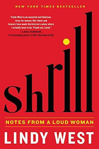 Lindy West: Shrill: Notes from a Loud Woman (2016)