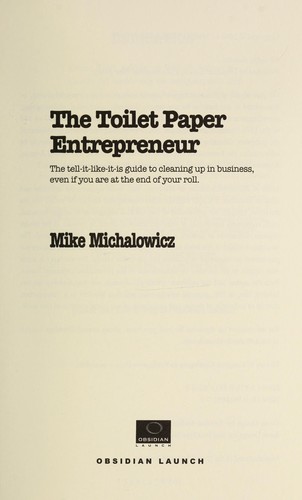Mike Michalowicz: The toilet paper entrepreneur (2008)