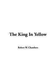 Robert William Chambers: The King In Yellow (Hardcover, 2004, IndyPublish.com)