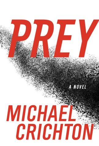 Michael Crichton: Prey (Hardcover, 2002, Harper-collins Publishers)