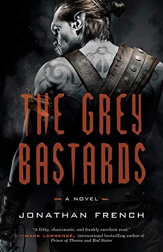 Jonathan French: The Grey Bastards (Paperback, 2019, Broadway Books)