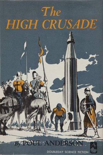 Poul Anderson: The High Crusade (1960, Doubleday)