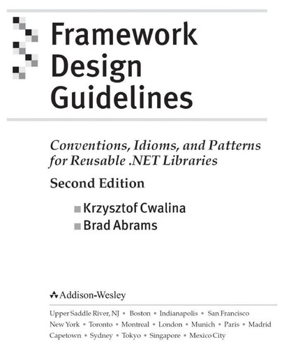 Krzysztof Cwalina: Framework design guidelines (2009, Addison-Wesley)