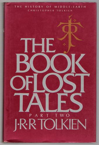 J.R.R. Tolkien: The book of lost tales (Hardcover, 1984, Houghton Mifflin Company)